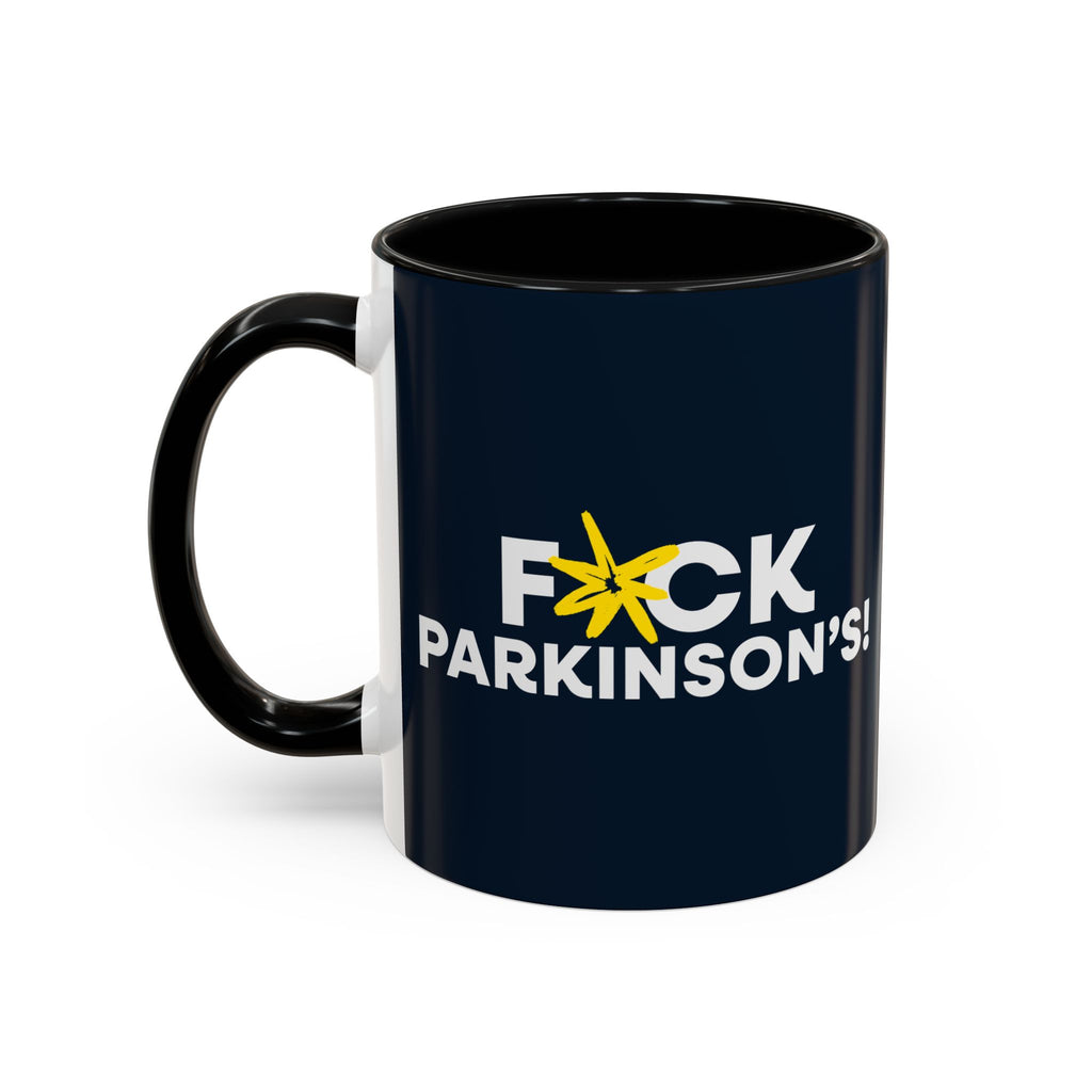 F*CK PARKINSON'S MUG (11 oz)
