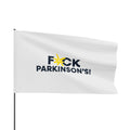 F*ck Parkinson’s! Flag - White