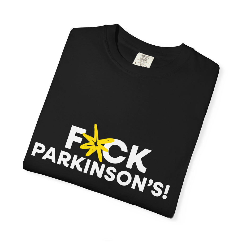 T-shirt — “F*ck Parkinson’s!” Awareness Tee