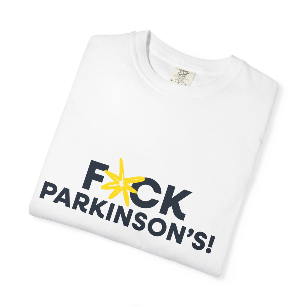 T-shirt — “F*ck Parkinson’s!” Awareness Tee
