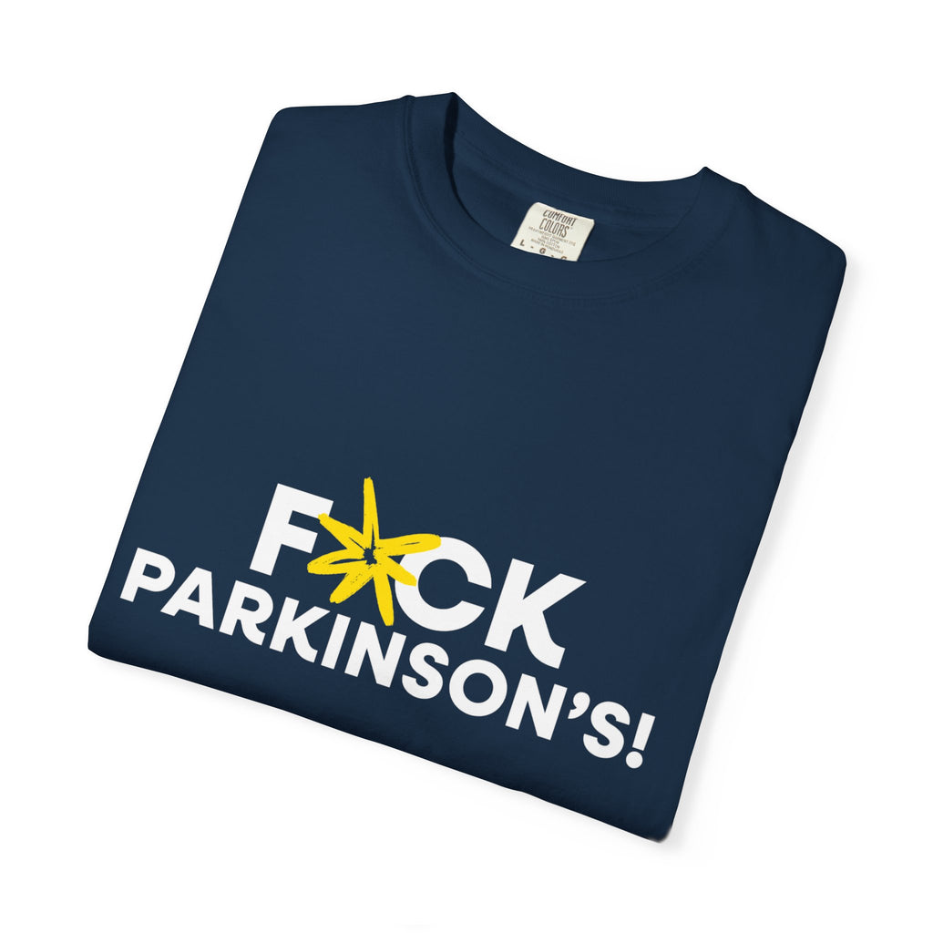 T-shirt — “F*ck Parkinson’s!” Awareness Tee