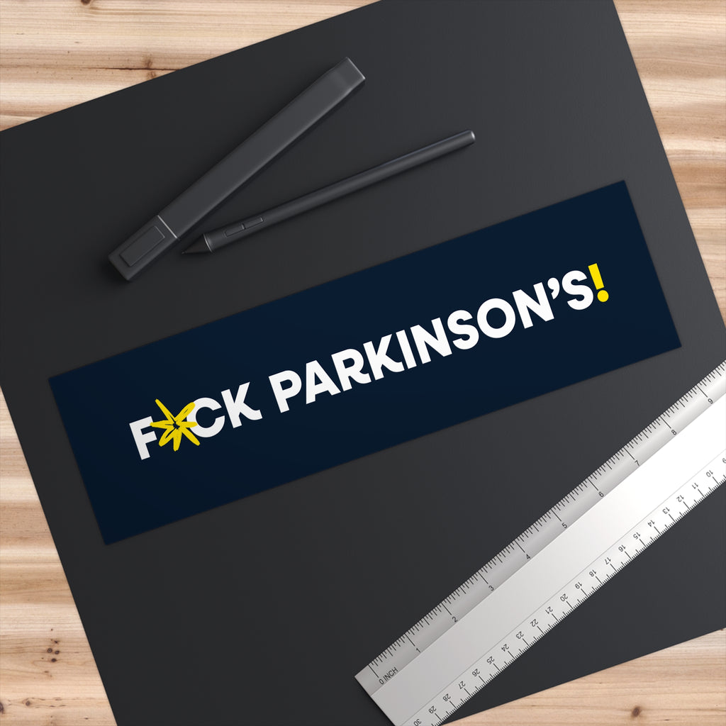 Bumper Sticker — “F*ck Parkinson’s!”