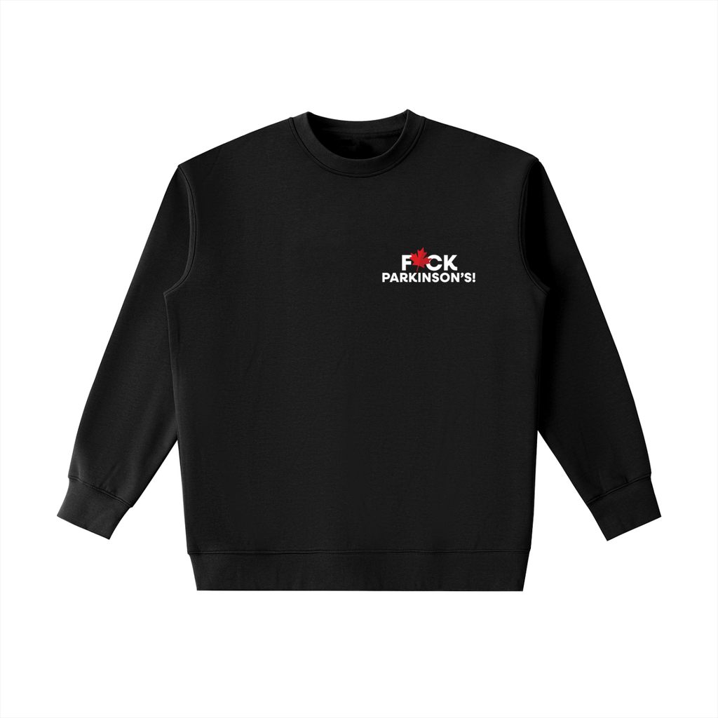 F*ck Parkinson's Heavyweight Crewneck - Canada Collection